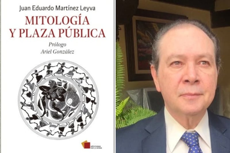 "Mitología y Plaza Publica" de Juan Eduardo Martínez Leyva